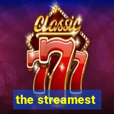 the streamest